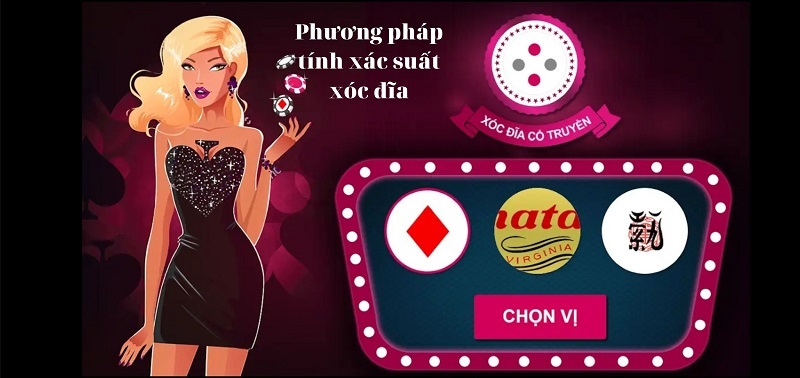 Cách tính xác suất xóc đĩa hiệu quả, đơn giản, dễ hiểu