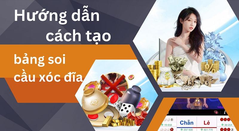 Cách tạo bảng soi cầu xóc đĩa