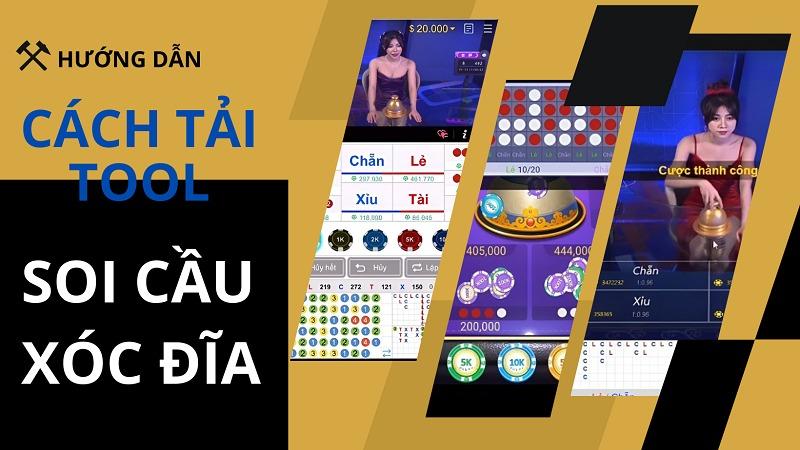 Tải tool soi cầu xóc đĩa chỉ trong 3 bước đơn giản