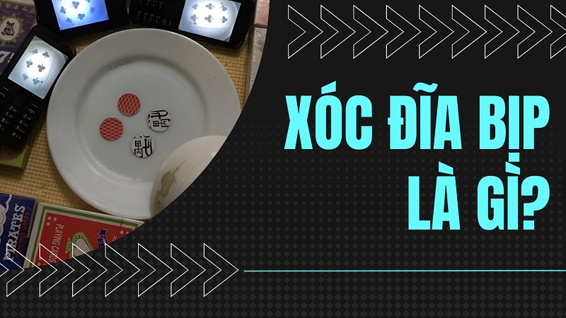 Tìm hiểu Xóc đĩa bịp là gì?